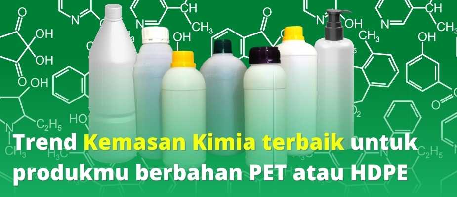 Trend Kemasan Botol Plastik Kimia terbaik untuk produkmu berbahan PET atau HDPE